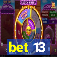 bet 13